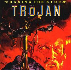 Trojan (UK) : Chasing the Storm